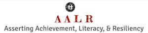 AALR asserting achievement, literacy, and resiliency